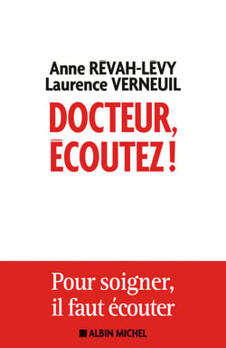 Docteur, écoutez ! - Pour soigner il faut écouter
