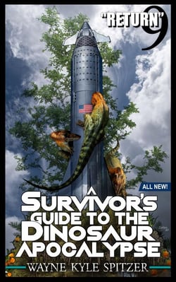 A Survivor's Guide to the Dinosaur Apocalypse, Episode Nine: "The Return" - A Survivor's Guide to the Dinosaur Apocalypse, #9