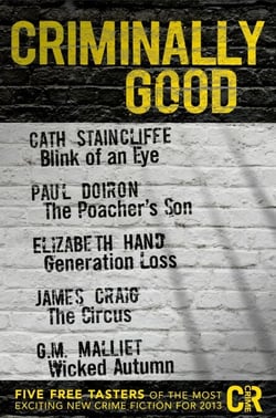 Criminally Good - Five free tasters of the most exciting new crime fiction for 2013
