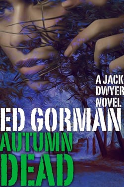 The Autumn Dead - A Jack Dwyer Series Mystery