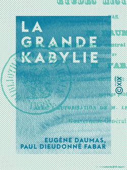 La Grande Kabylie - Études historiques