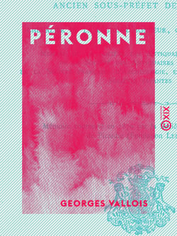 Péronne - Son origine et ses développements