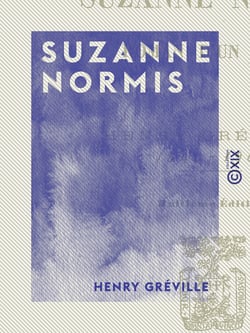 Suzanne Normis - Roman d'un père - Roman d'un père