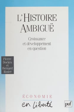 L'Histoire ambiguë - Croissance et développement en question