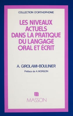 Les Niveaux actuels dans la pratique du langage oral et écrit