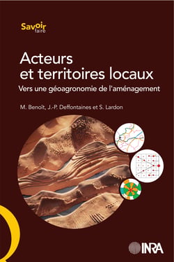 Acteurs et territoires locaux - Vers une géoagronomie de l'aménagement