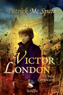 Victor London - La nuit du soleil noir - L'ordre coruscant