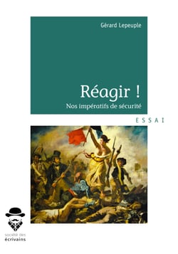Réagir ! - Nos impératifs de sécurité 
