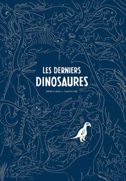 Les Derniers Dinosaures