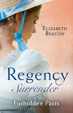 Regency Surrender: Forbidden Pasts - Lord Laughraine's Summer Promise / Redemption of the Rake