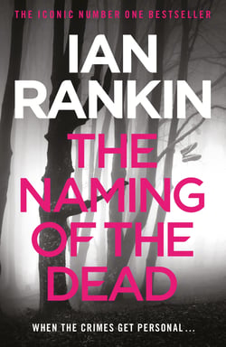 The Naming of the Dead - The number one bestselling series that inspired BBC One’s REBUS