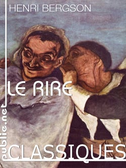 Le rire - – essai sur la signification du comique –