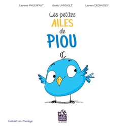 Les petites ailes de Piou - Leçon sur le courage
