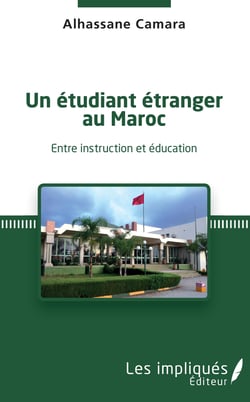 Un étudiant étranger au Maroc - Entre instruction et éducation