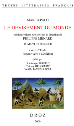 Le Devisement du monde - Tome VI et dernier Livre d'Ynde. Retour vers l'Occident