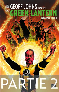 Geoff Johns présente Green Lantern - Tome 2 - Partie 2