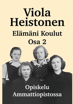 Elämäni Koulut Osa 2 - Opiskelu ammattiopistossa