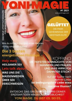 Yoni Magie Magazin - Das neue Lifestyle Magazin für bewusste Frauen