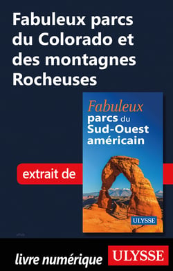 Fabuleux parcs du Colorado et des montagnes Rocheuses