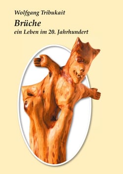 Brüche - Ein Leben im 20. Jahrhundert