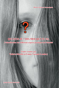 Qui suis-je ? Dis-moi qui tu es - L’identification des différents aspects juridiques de l’identité
