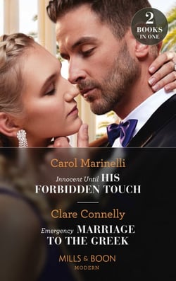Innocent Until His Forbidden Touch / Emergency Marriage To The Greek - Innocent Until His Forbidden Touch (Scandalous Sicilian Cinderellas) / Emergency Marriage to the Greek