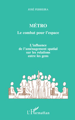 Métro : le combat pour l'espace - L'influence de l'aménagement spacial sur les relations entre les gens