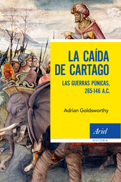 La caída de Cartago - Las Guerras Púnicas, 265-146 A.C.