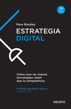 Estrategia Digital - Cómo usar las nuevas tecnologías mejor que la competencia