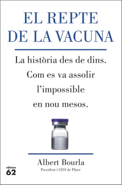 El repte de la vacuna - La història des de dins. Com es va assolir l'impossible en nou mesos.