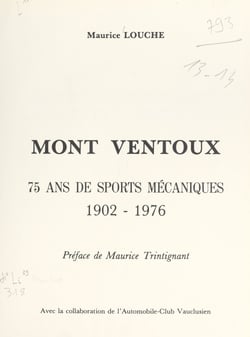 Mont Ventoux - 75 ans de sports mécaniques : 1902-1976