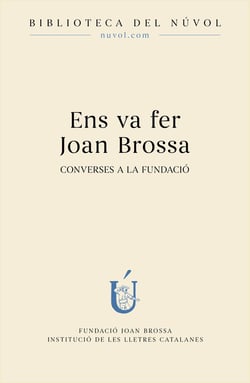Ens va fer Joan Brossa