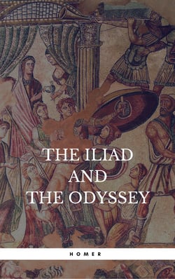 The Iliad &amp; the Odyssey