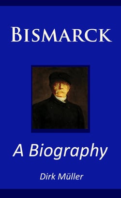 Bismarck – A Biography