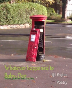 Whatever happened to Baby-Dee - Yarns, poems and quotes.
