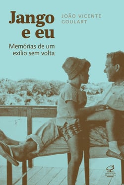 Jango e eu - Memórias de um exílio sem volta