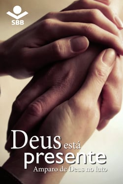 Deus está presente - Amparo de Deus no luto