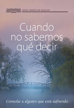 Cuando no sabemos qué decir - Consolar a alguien que está sufriendo