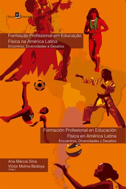 Formação Profissional em Educação Física na América Latina: - Encontros, Diversidades e Desafios
