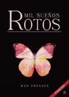 Mil sueños rotos