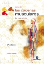 LAS CADENAS MUSCULARES (Tomo III). La Pubalgia