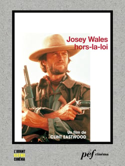 Josey Wales hors-la-loi - Scénario du film
