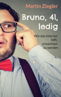 Bruno, 41, ledig - Wie das Internet hilft, erwachsen zu werden