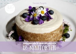 12 Minitorten - ungebacken &amp; rein pflanzlich