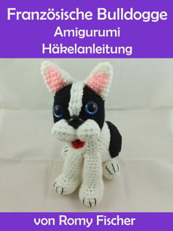 Französische Bulldogge - Amigurumi Häkelanleitung