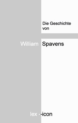 Die Geschichte von William Spavens - Ruheständler aus Chatham, von ihm selbst erzählt