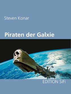 Piraten der Galaxie - Abschaum im Weltraum