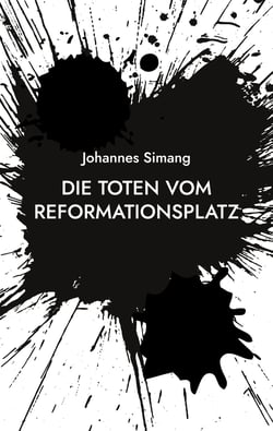 Die Toten vom Reformationsplatz - Ein Spandau-Krimi