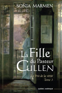 La Fille du Pasteur Cullen, Tome 3 - Le Prix de la vérité