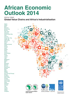 African Economic Outlook 2014 - Global Value Chains and Africa's Industrialisation